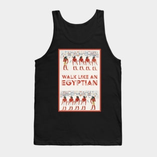 Walk Like and Egyptian Hieroglyphics Tank Top